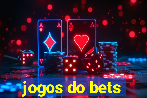 jogos do bets