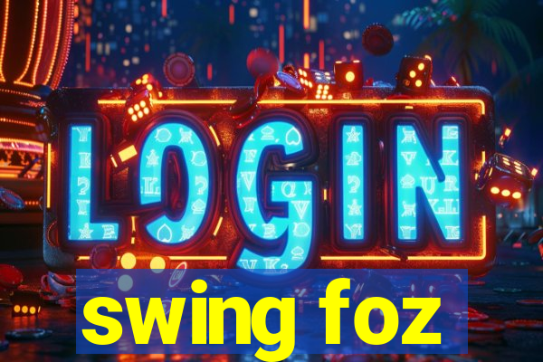 swing foz