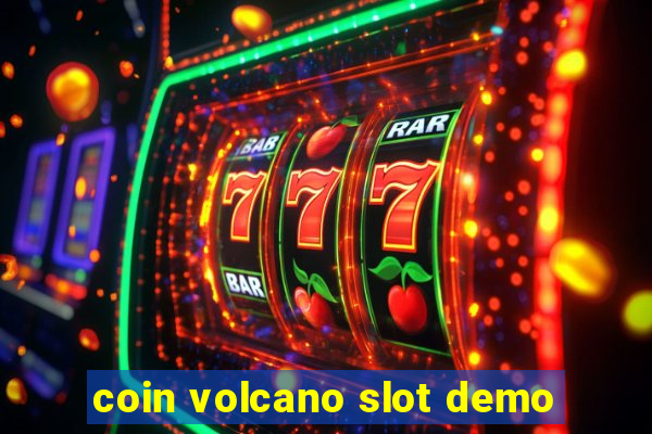 coin volcano slot demo