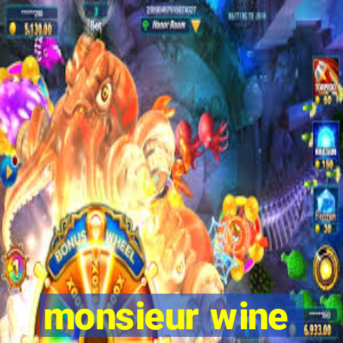 monsieur wine