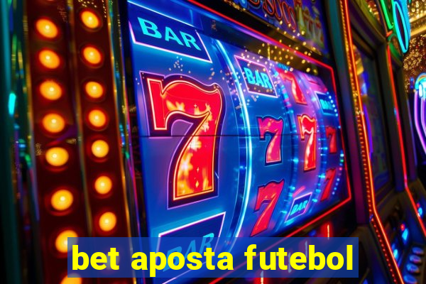 bet aposta futebol