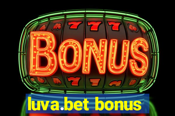 luva.bet bonus