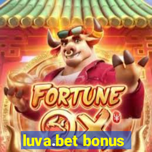 luva.bet bonus