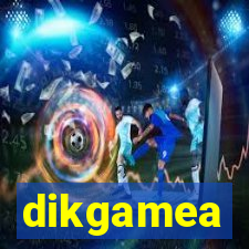 dikgamea