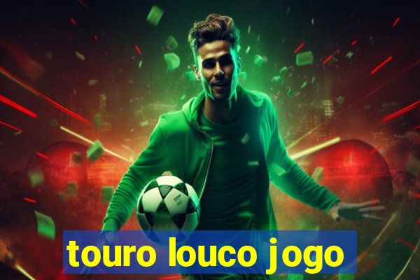 touro louco jogo