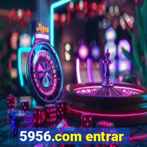 5956.com entrar