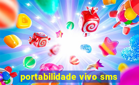 portabilidade vivo sms