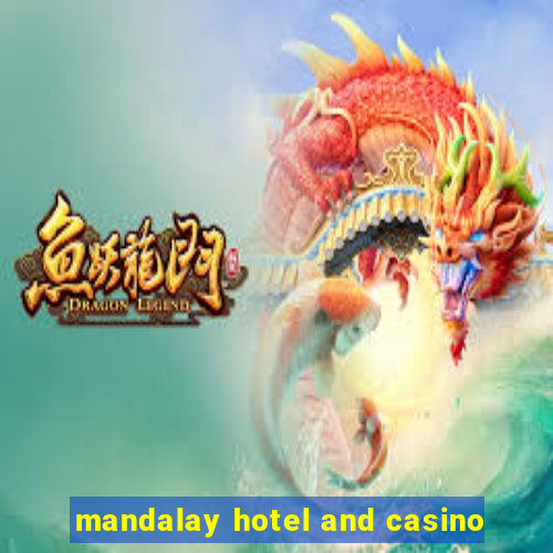 mandalay hotel and casino