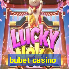 bubet casino