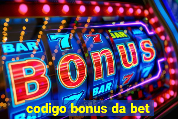 codigo bonus da bet