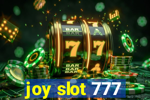 joy slot 777