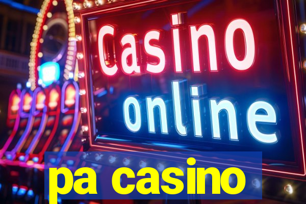 pa casino