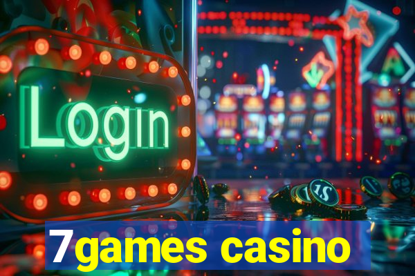 7games casino