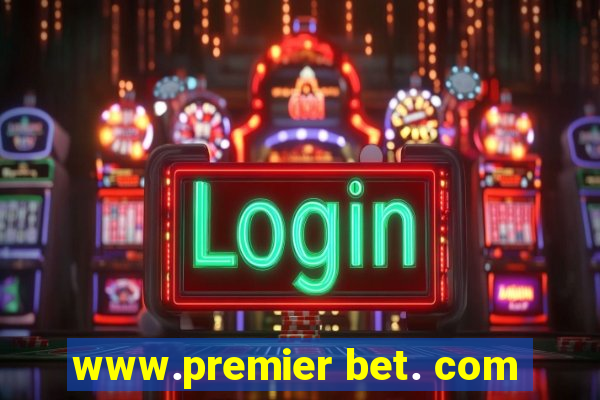 www.premier bet. com