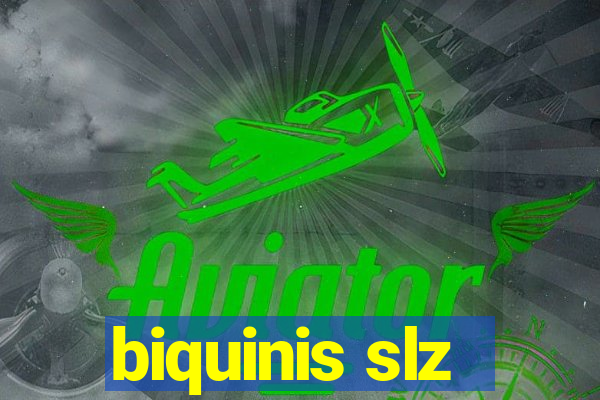 biquinis slz