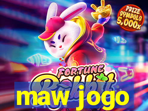 maw jogo