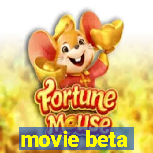 movie beta