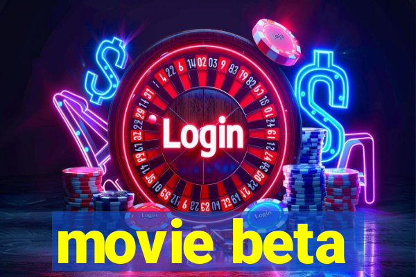 movie beta