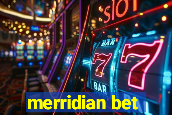 merridian bet