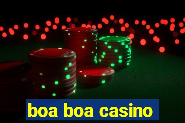 boa boa casino