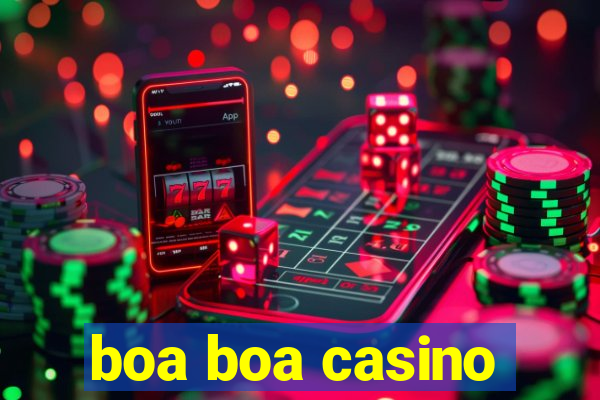 boa boa casino