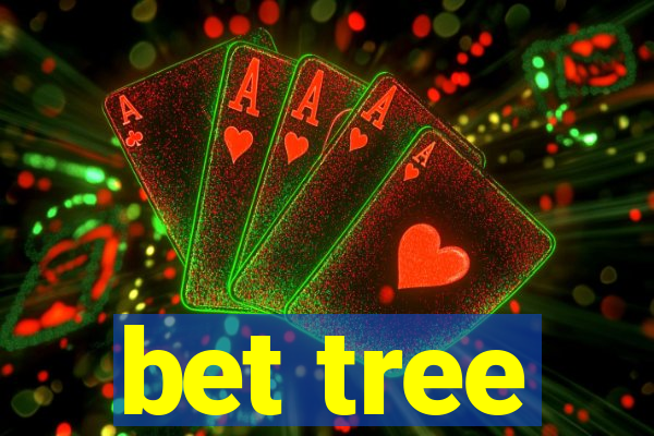 bet tree