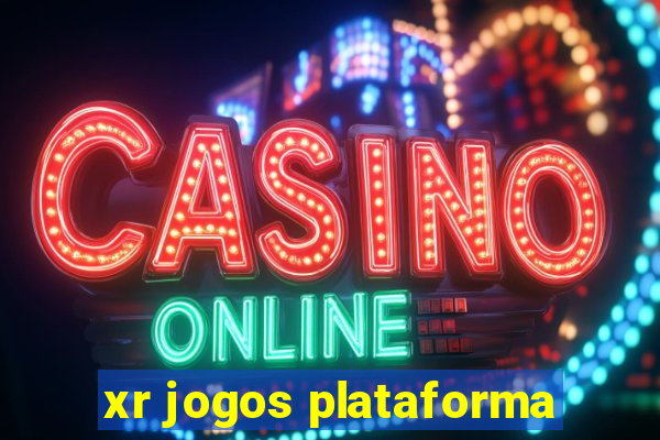 xr jogos plataforma