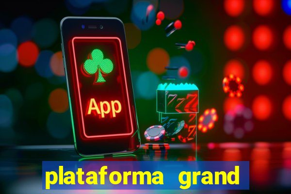 plataforma grand slots paga mesmo