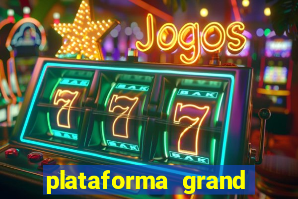 plataforma grand slots paga mesmo