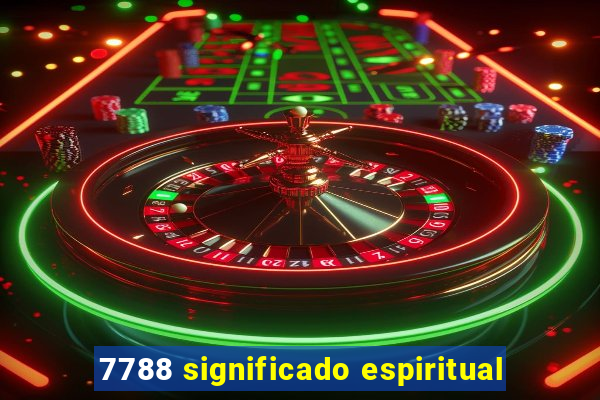 7788 significado espiritual