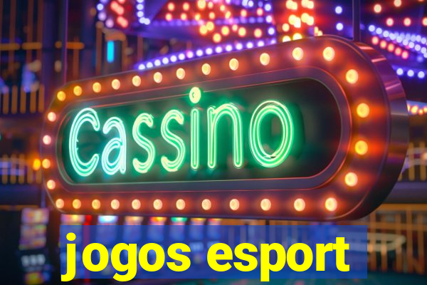 jogos esport