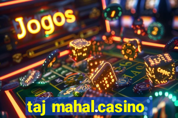 taj mahal.casino