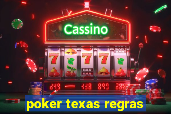 poker texas regras