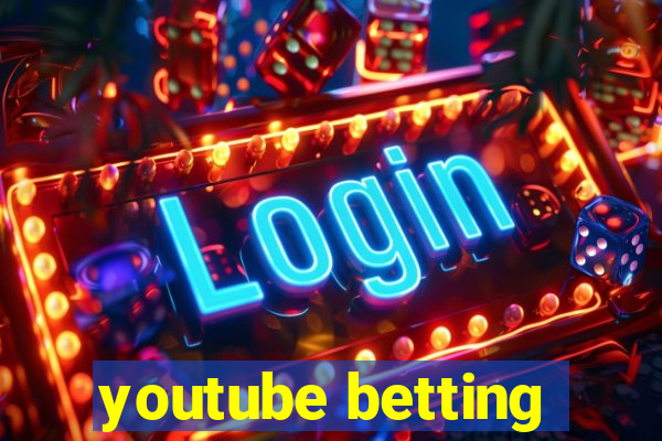 youtube betting