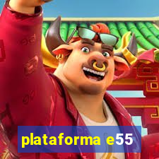 plataforma e55