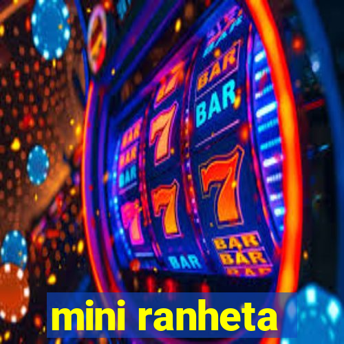 mini ranheta