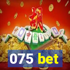 075 bet