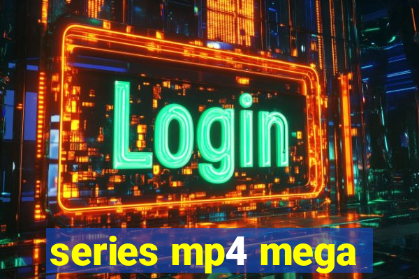 series mp4 mega