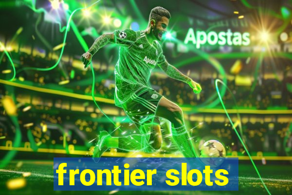 frontier slots