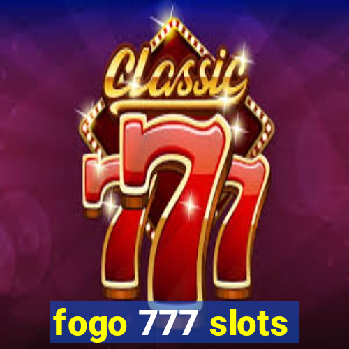 fogo 777 slots