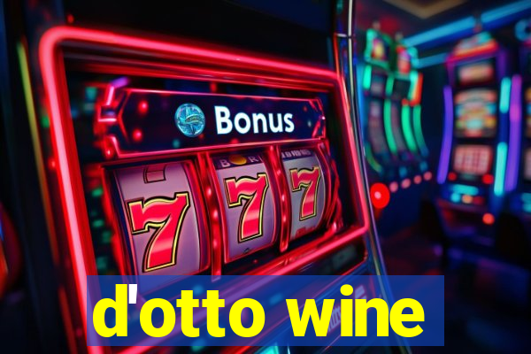 d'otto wine