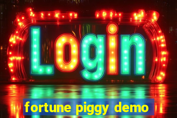 fortune piggy demo