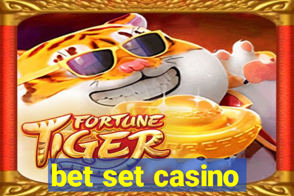 bet set casino