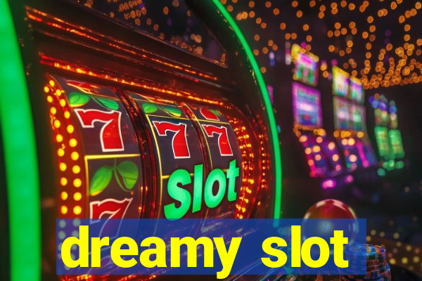 dreamy slot