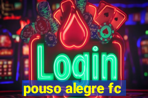 pouso alegre fc