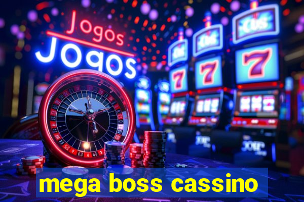 mega boss cassino