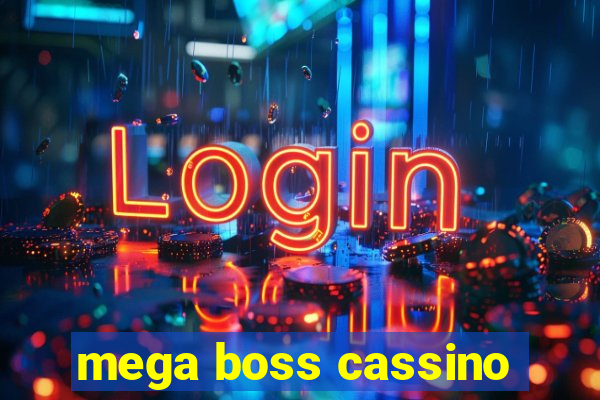 mega boss cassino