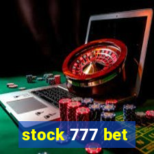 stock 777 bet