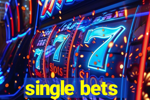 single bets