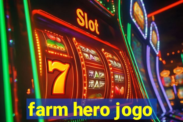 farm hero jogo